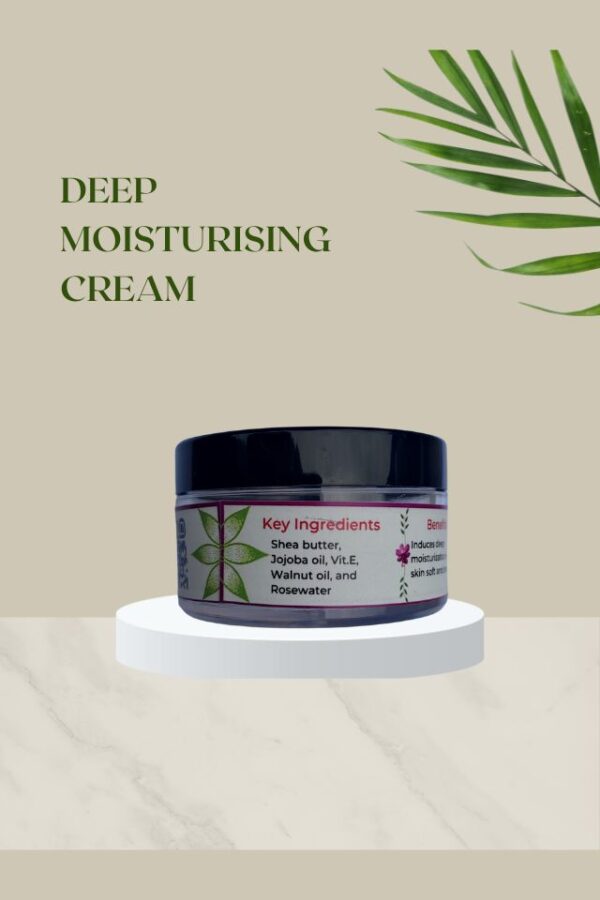 Deep moisturising cream